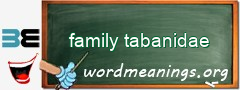 WordMeaning blackboard for family tabanidae